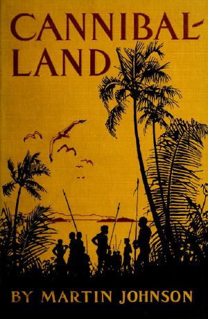 [Gutenberg 62138] • Cannibal-land: Adventures with a camera in the New Hebrides